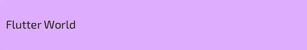 Flutter World